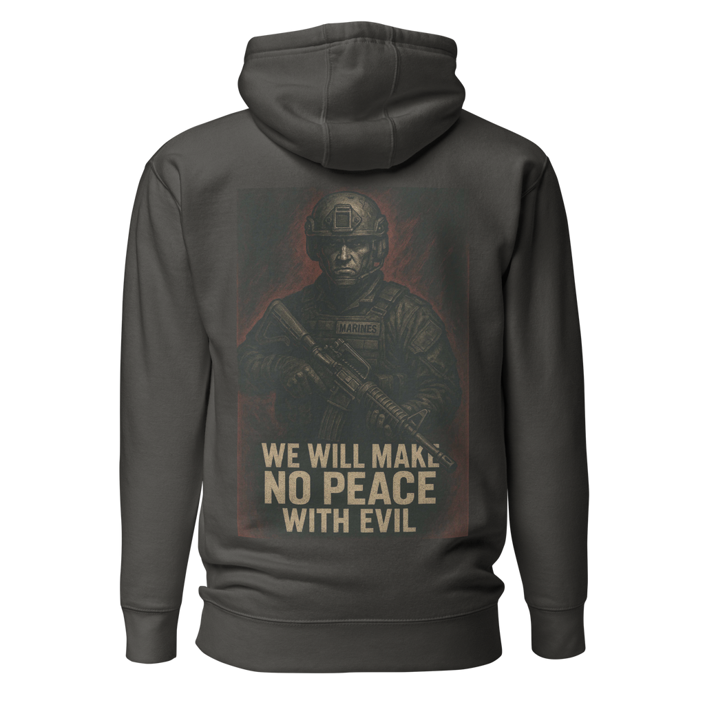Make No Peace With Evil Hoodie